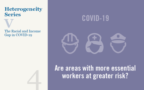 Understanding the Racial and Income Gap in COVID-19: Essential Workers